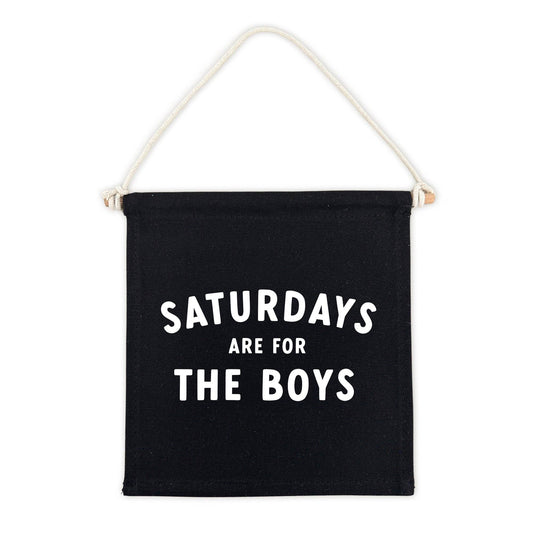 Saturdays Are For The Boys Canvas Hang Sign Decor