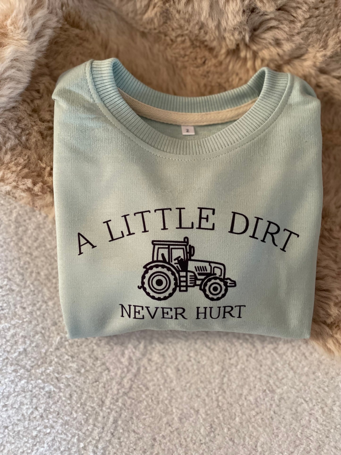 A Little Dirt CREWNECK