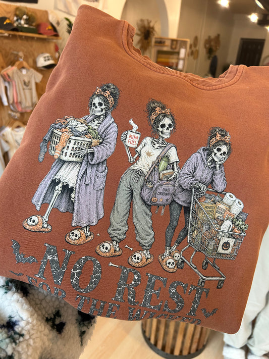 No Rest for the Wicked - Funny Mom Crewneck